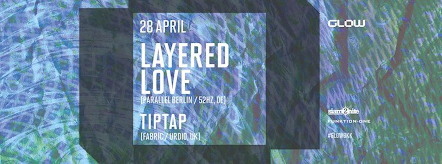 GLOW w/ Layered Love Zipevent