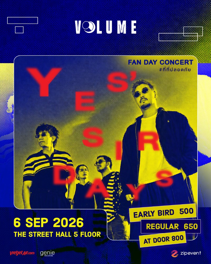 YES' SIR DAYS FAN DAY CONCERT #ที่ที่ปลอดภัย Zipevent