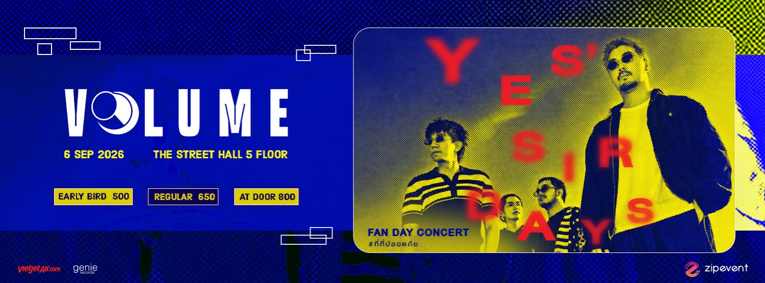 YES' SIR DAYS FAN DAY CONCERT #ที่ที่ปลอดภัย Zipevent