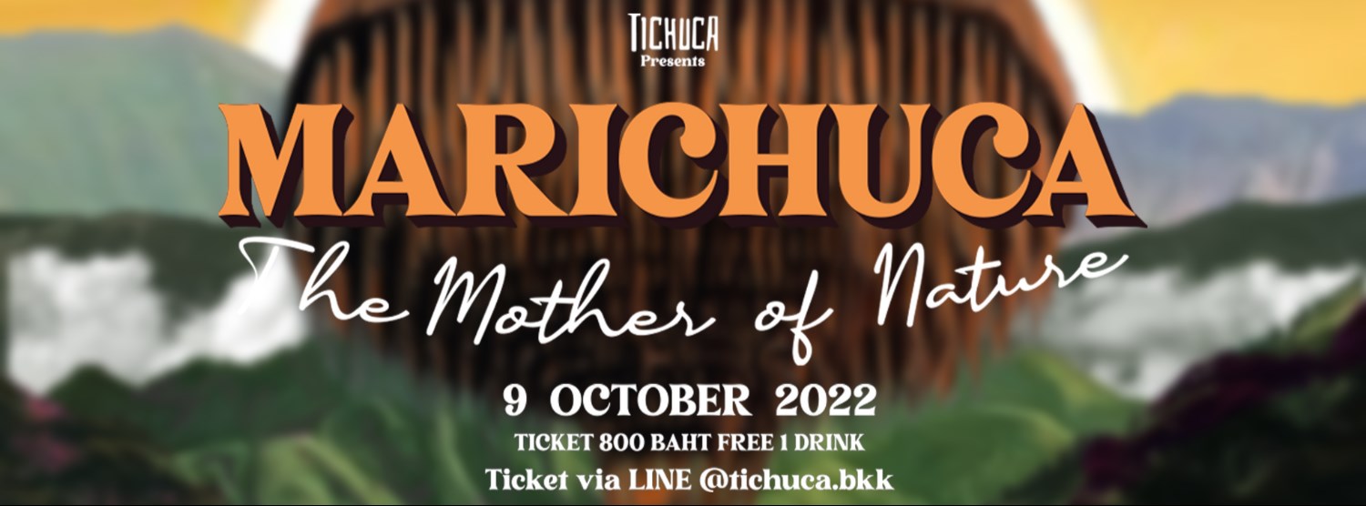Marichuca: The Mother of Nature Zipevent