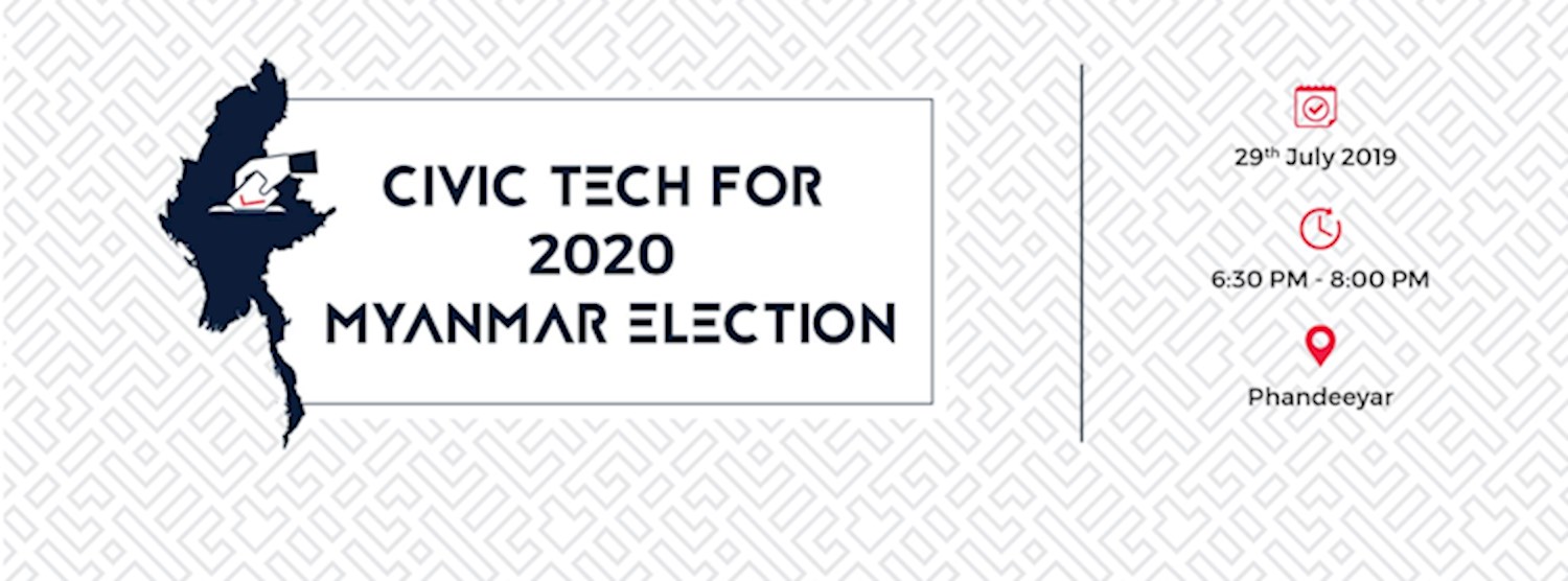 Civic Tech for 2020 Myanmar Election Zipevent
