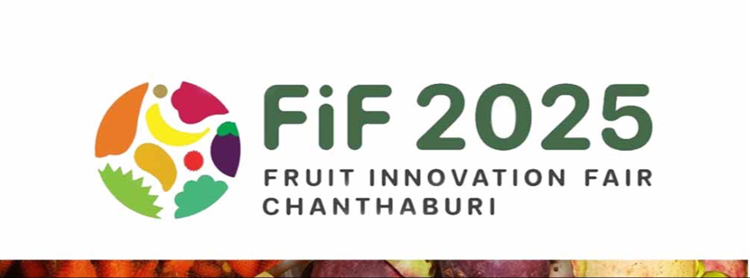 Fruit Innovation Fair 2025 Chanthaburi Zipevent