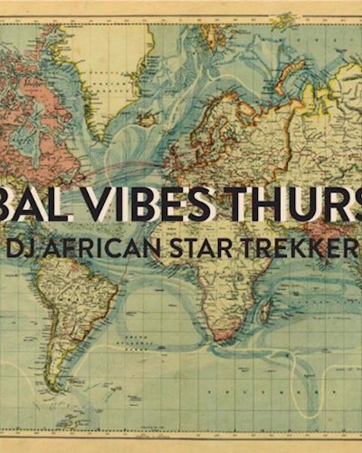 Free Entry : Global Vibes Thursday with Dj African Star Trekker Zipevent