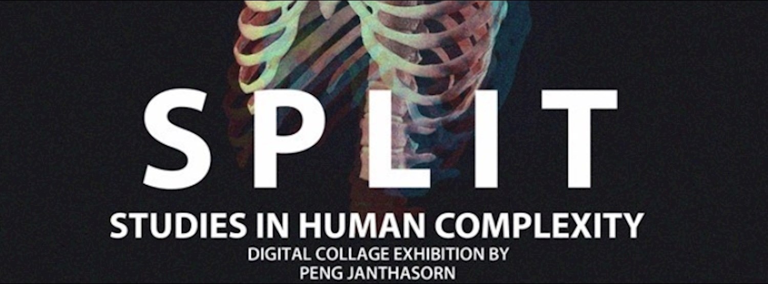 SPLIT - Exhibition by Peng Janthasorn Zipevent