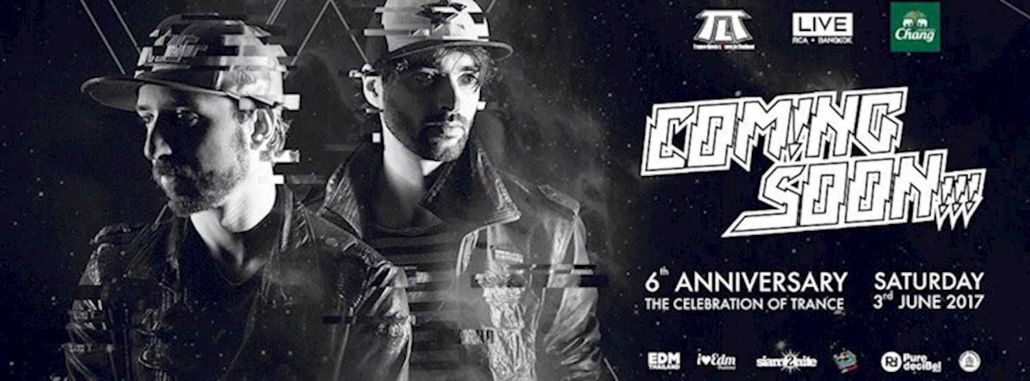 TLT6th Anniversary Presents Coming Soon Powered By Chang Zipevent