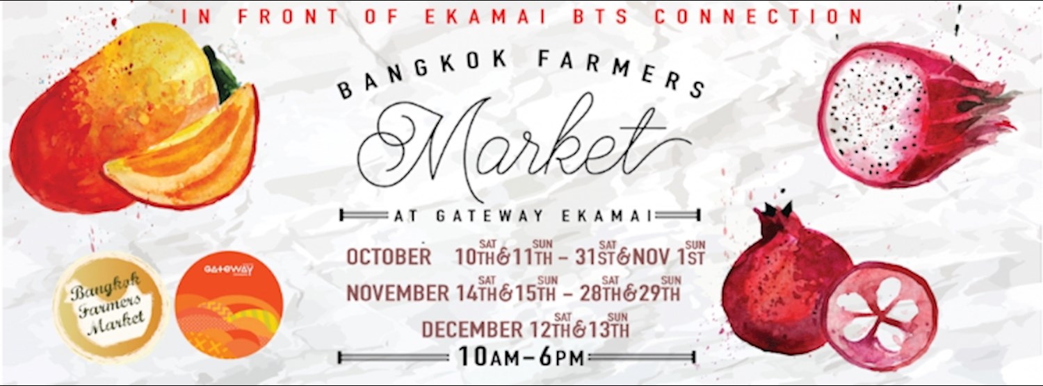 Bangkok Farmer's Market @ Gateway Ekamai Nov 14th-15th Zipevent