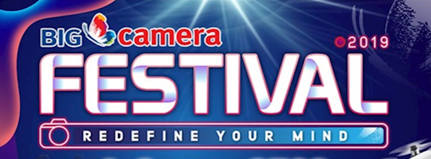 BIG CAMERA FESTIVAL 2019 : Redefine Your Mind Zipevent