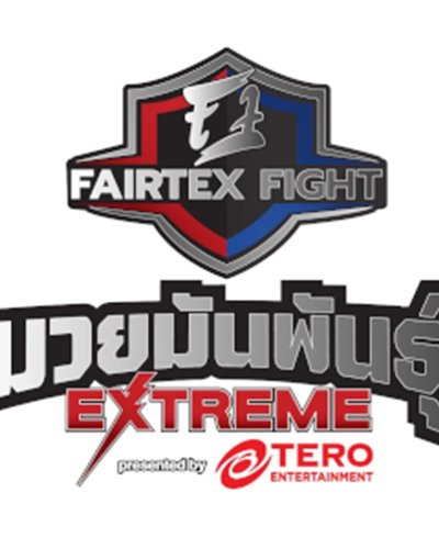 Fairtex Fight มวยมันพันธุ์ EXTREME Zipevent