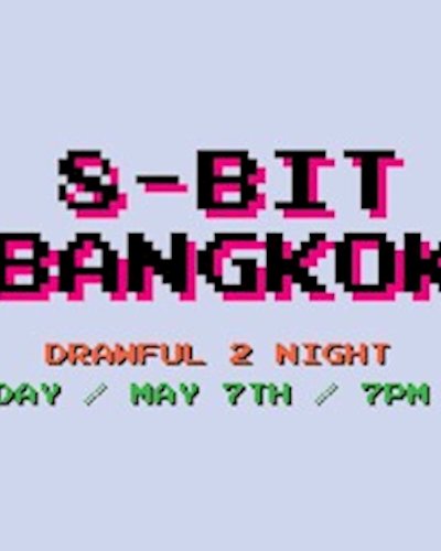 8-bit Bangkok - Drawful 2 Night Zipevent