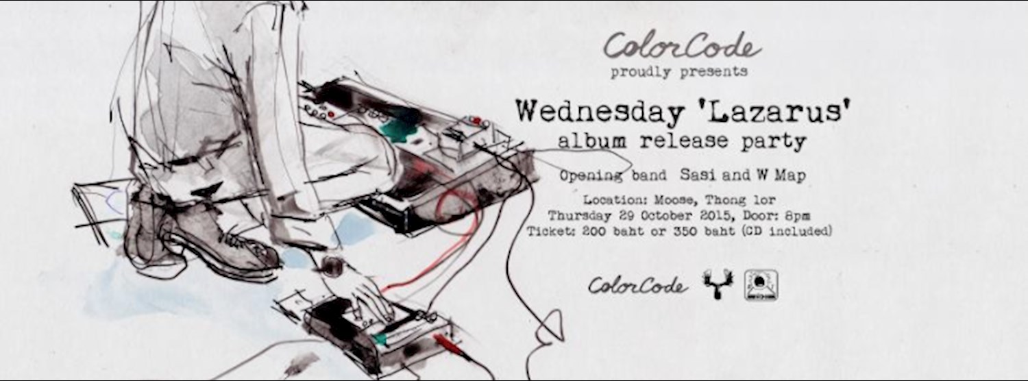 Wednesday 'Lazarus' album release party at Moose Ekamai Zipevent