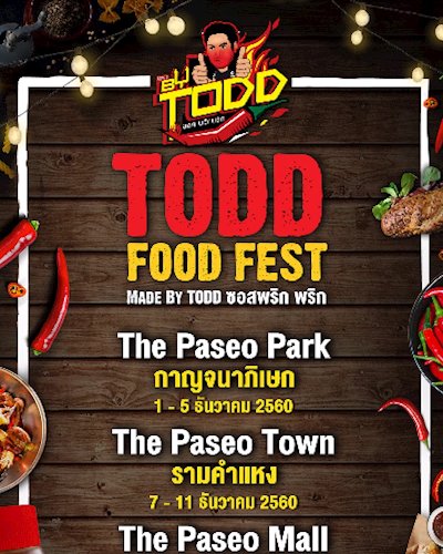Todd Food Fest @Paseo กาญจนาภิเษก Zipevent