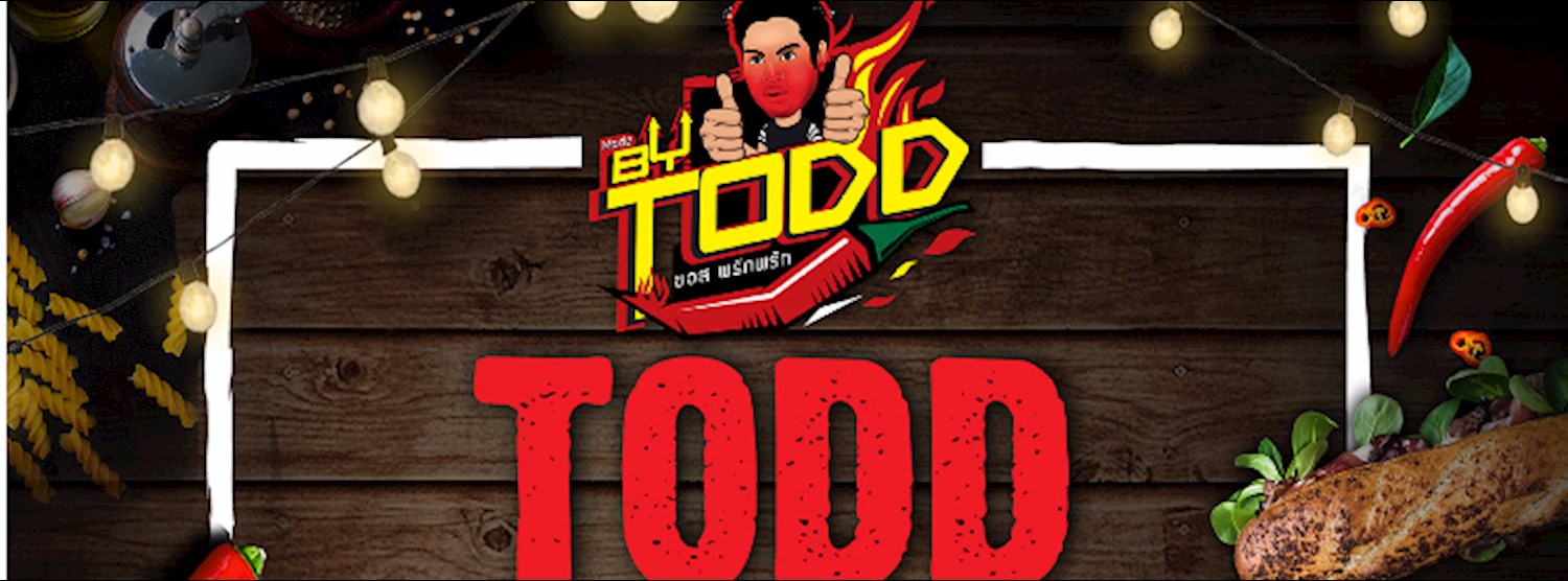 Todd Food Fest @Paseo กาญจนาภิเษก Zipevent