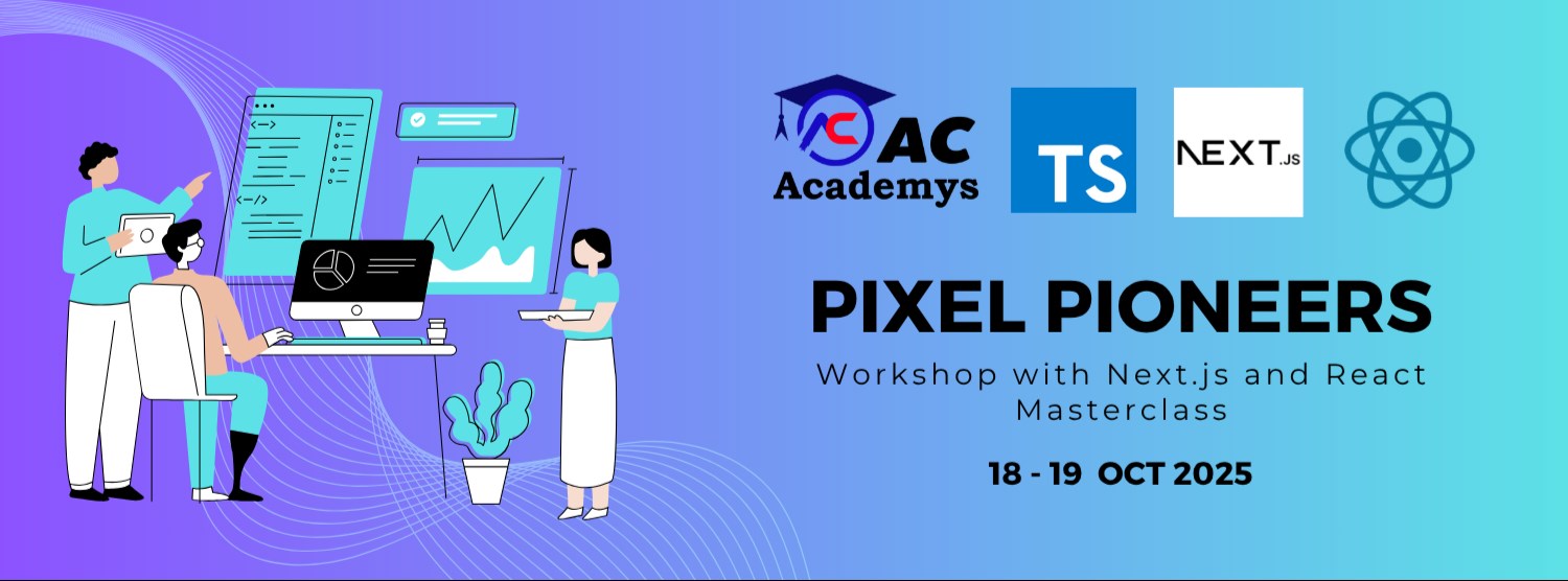Pixel Pioneers: Next.js and React Masterclass Zipevent