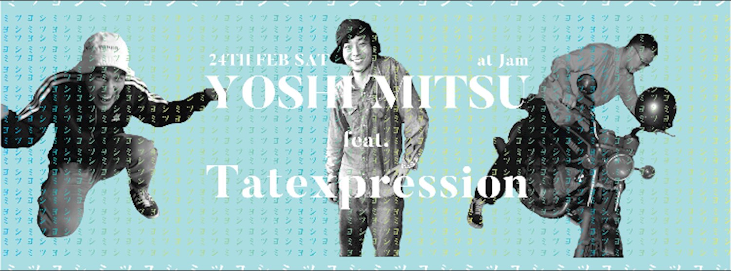 Yoshi Mitsu Night feat. Tatexpression Zipevent