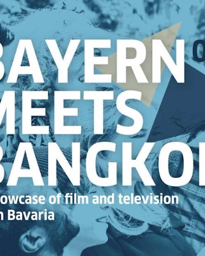 Bayern meets Bangkok: a film and TV showcase from Bavaria Zipevent