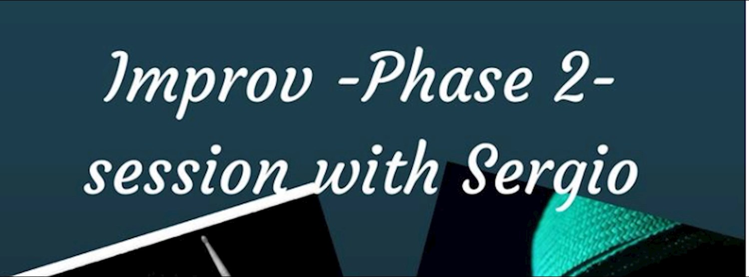 Improv -Phase 2- session with Sergio Verdinelli Zipevent
