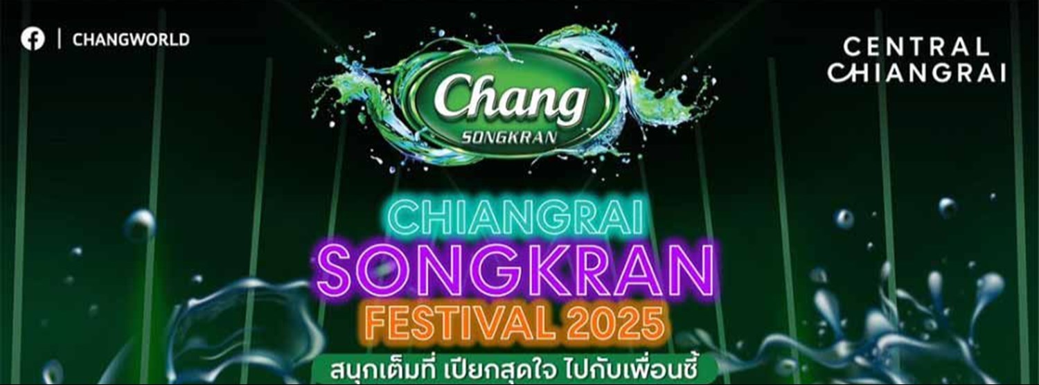 CHIANGRAI SONGKRAN FESTIVAL 2025 Zipevent