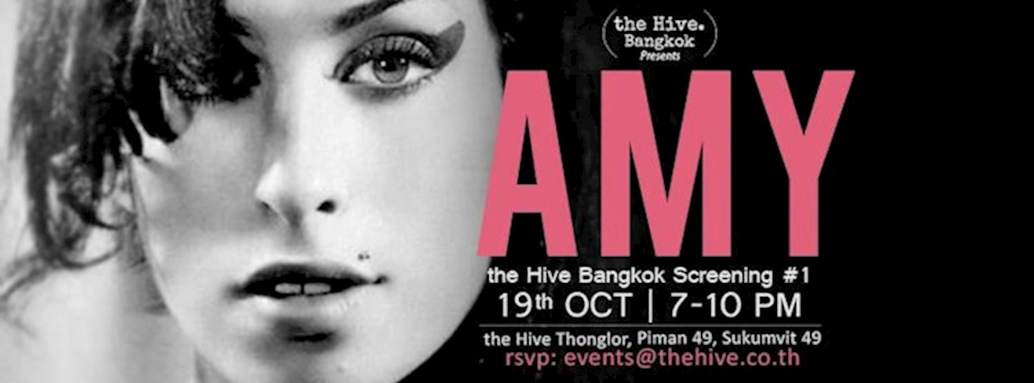 (ยกเลิก/Canceled) The Hive. Screening: AMY Zipevent