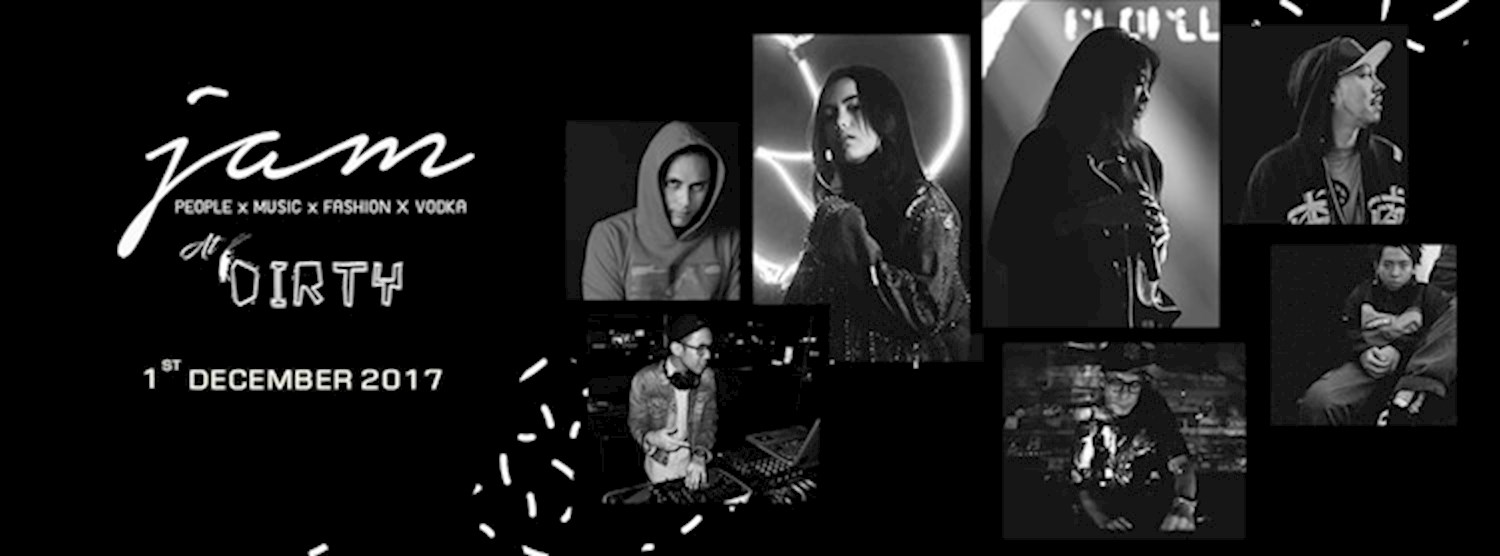 CLAP & Grey goose present JAM at Dirty bar (1 Dec 2017) Zipevent