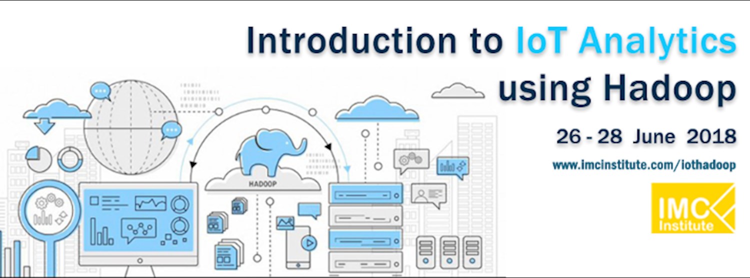 หลักสูตร Introduction to IoT Analytics using Hadoop วันที่ 26 - 28 กรกฎาคม 2018 Zipevent