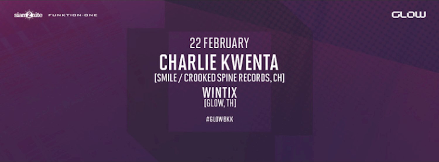GLOW w/ Charlie Kwenta Zipevent