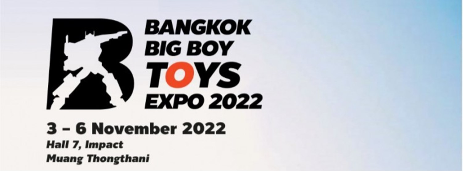 Bangkok Big Boy Toys Expo 2022 Zipevent