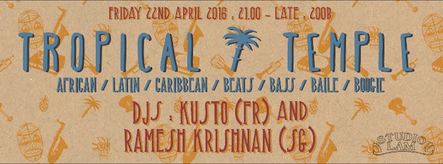 Tropical Temple : African / Latin / Caribbean / Beats / Bass / Baile / Boogie Zipevent