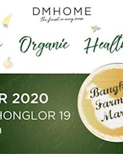 Bangkok Farmers' Market at DM HOME Thonglor Zipevent