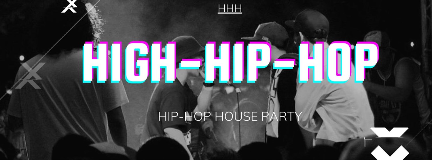 HIGH-HIP-HOP  (HIP-HOP HOUSE PARTY 2021) Zipevent