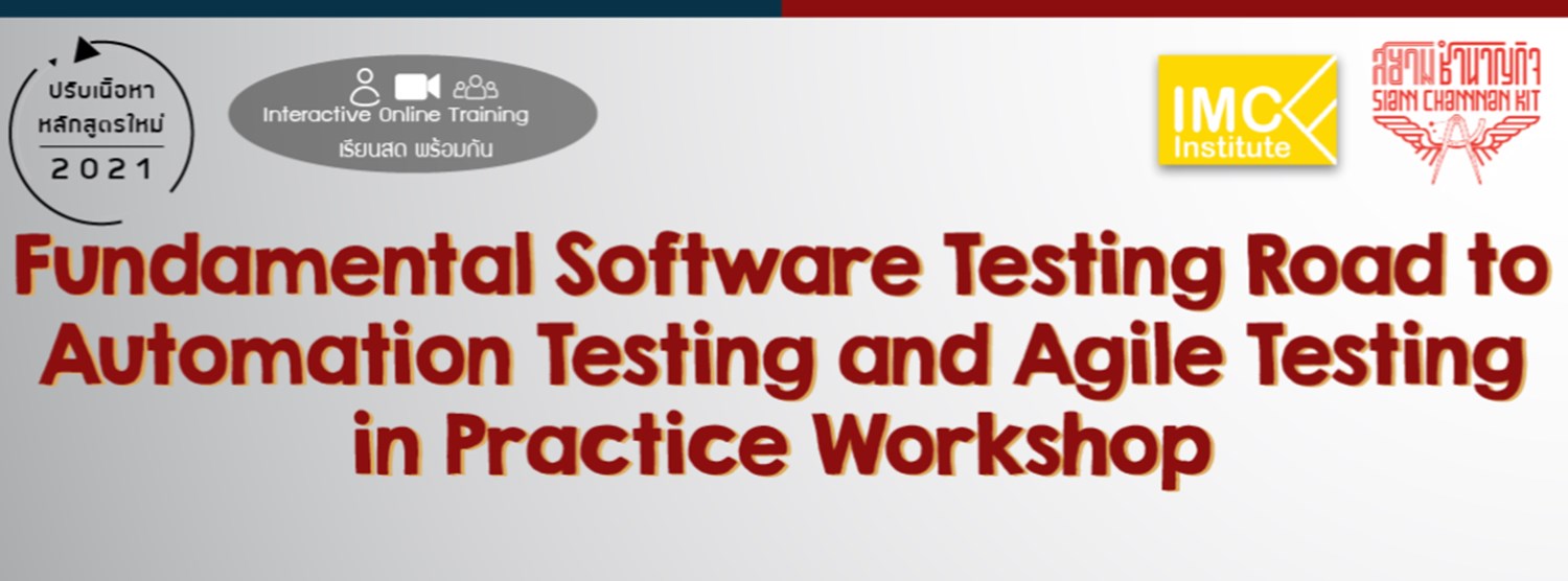 Fundamental Software Testing Road to Automation Testing and Agile Testing in Practice Workshop (Interactive Online) Zipevent