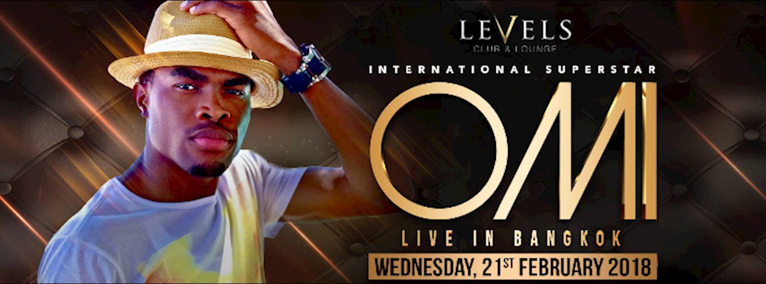 OMI Live in Bangkok at Levels Zipevent