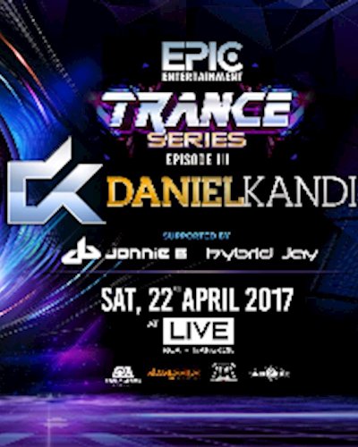 Daniel Kandi at LIVE RCA l EPIC Trance Series III Zipevent