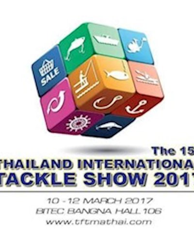 Thailand International Tackle Show 2017 Zipevent