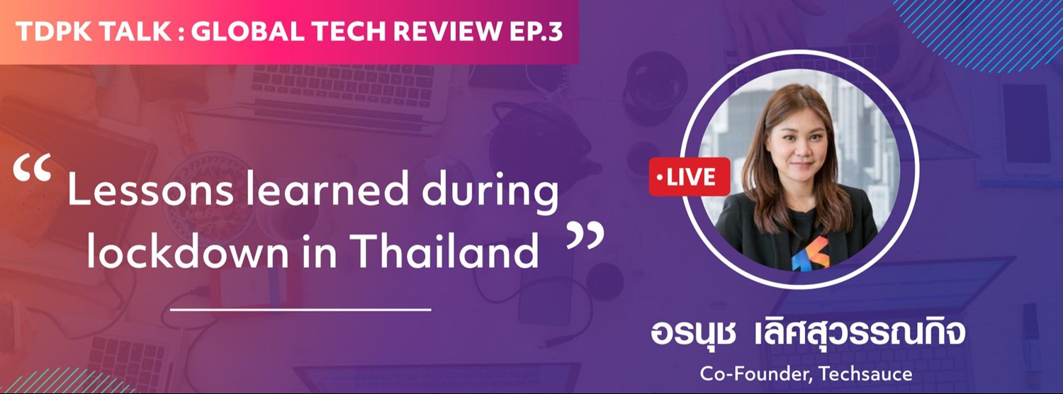 TDPK TALK: Lessons learned during lockdown in Thailand Zipevent