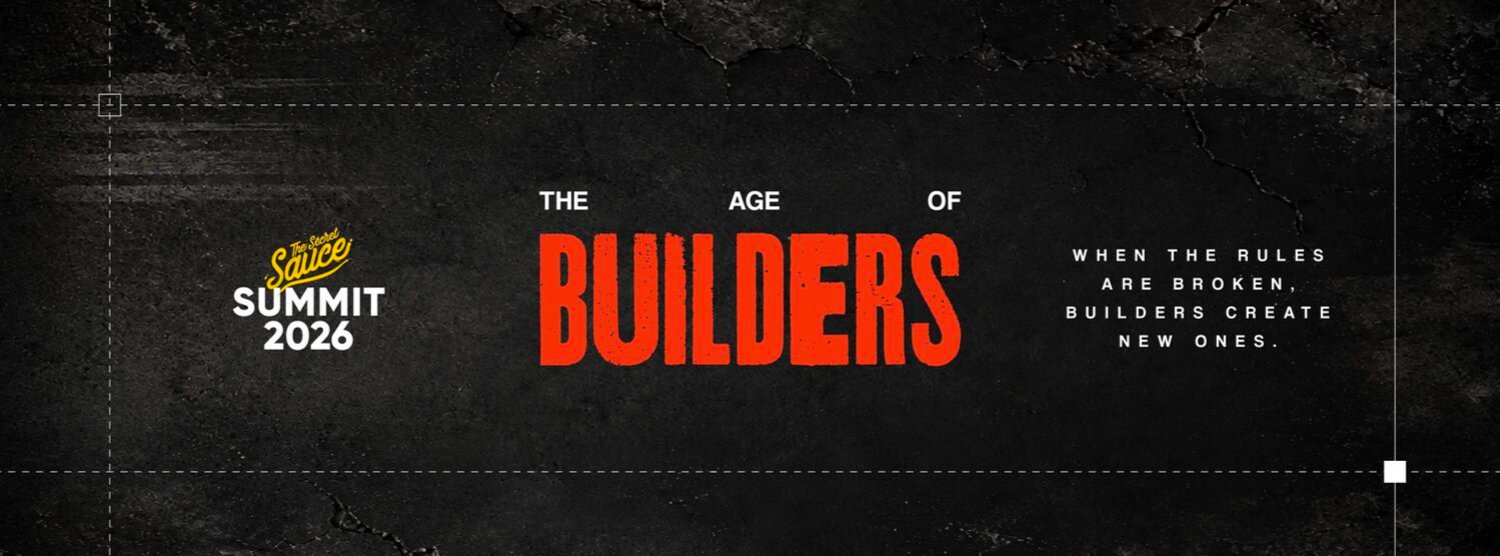 THE SECRET SAUCE SUMMIT 2026 : THE AGE OF BUILDERS Zipevent