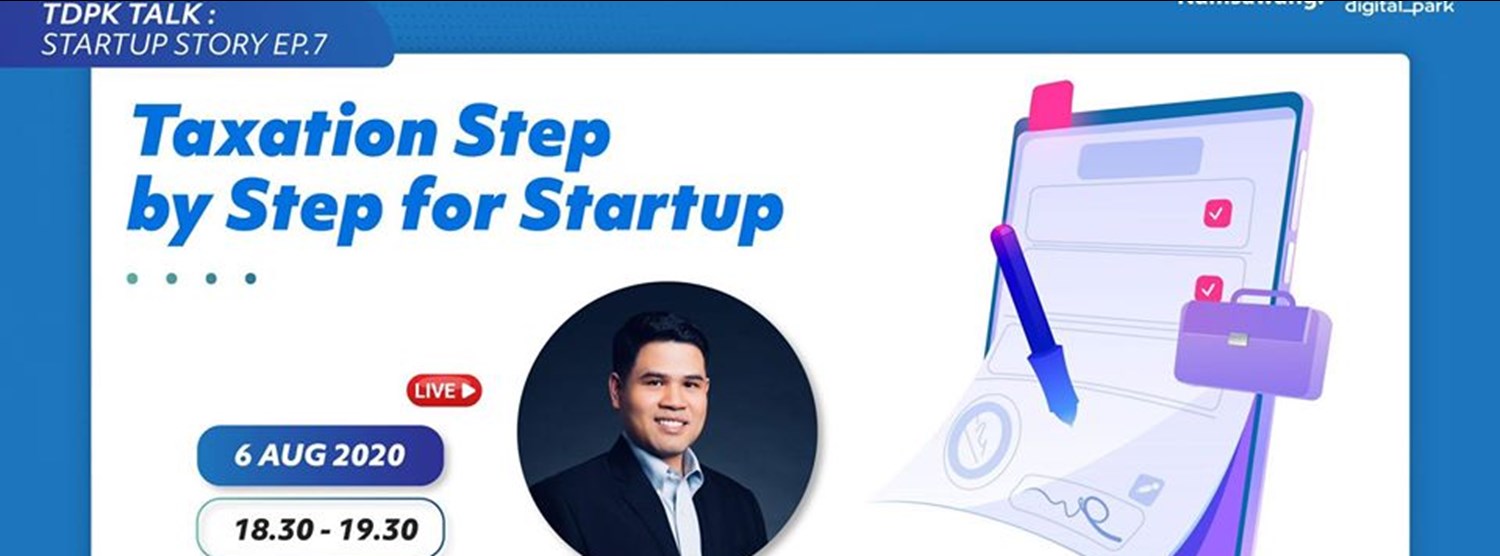 TDPK TALK : Taxation Step by Step for Start Up Zipevent