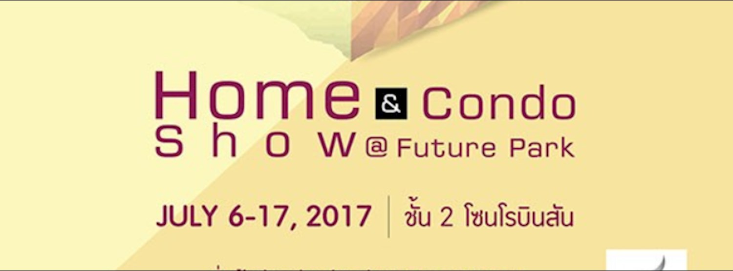 Home & Condo Show @Future Park Zipevent