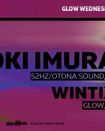 GLOW Wednesday w/ Naoki Imura - Free Entry Before Midnight! Zipevent
