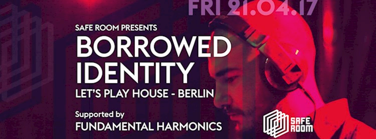 Borrowed Identity (Let's Play House / Berlin) Zipevent