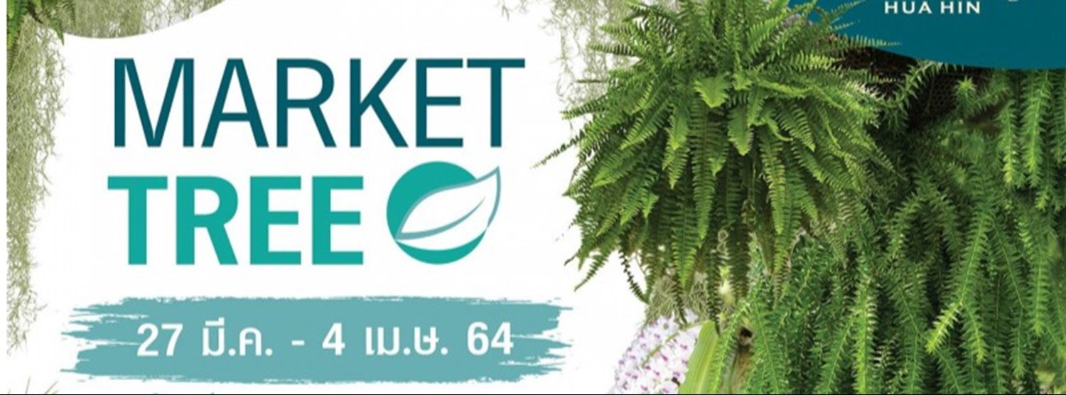 TREE MARKET ตลาดของคนรักต้นไม้ Zipevent