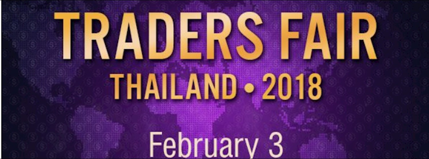 Traders Fair Thailand 2018 & Gala Dinner Zipevent