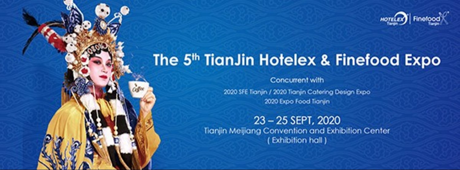 Hotelex & Expo Finefood Tianjin 2020 Zipevent