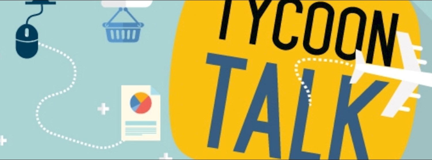 Tycoon Talk # 5 Zipevent
