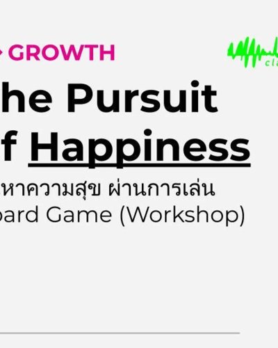 The Pursuit of Happiness | ค้นหาความสุข ผ่านการเล่น Board Game Zipevent