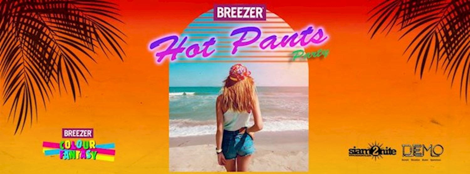 Breezer present HOT PANTS Party Zipevent