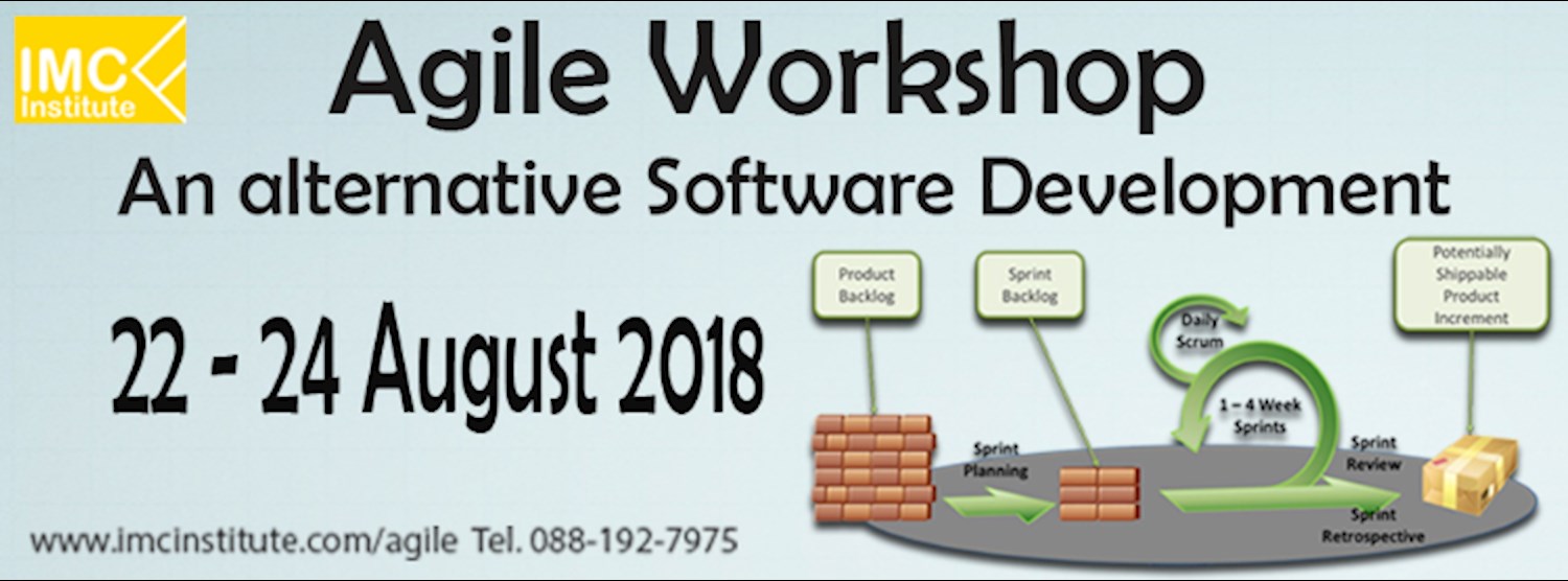 Agile Workshop An alternative Software Development 22 - 24 สิงหาคม 2018 Zipevent