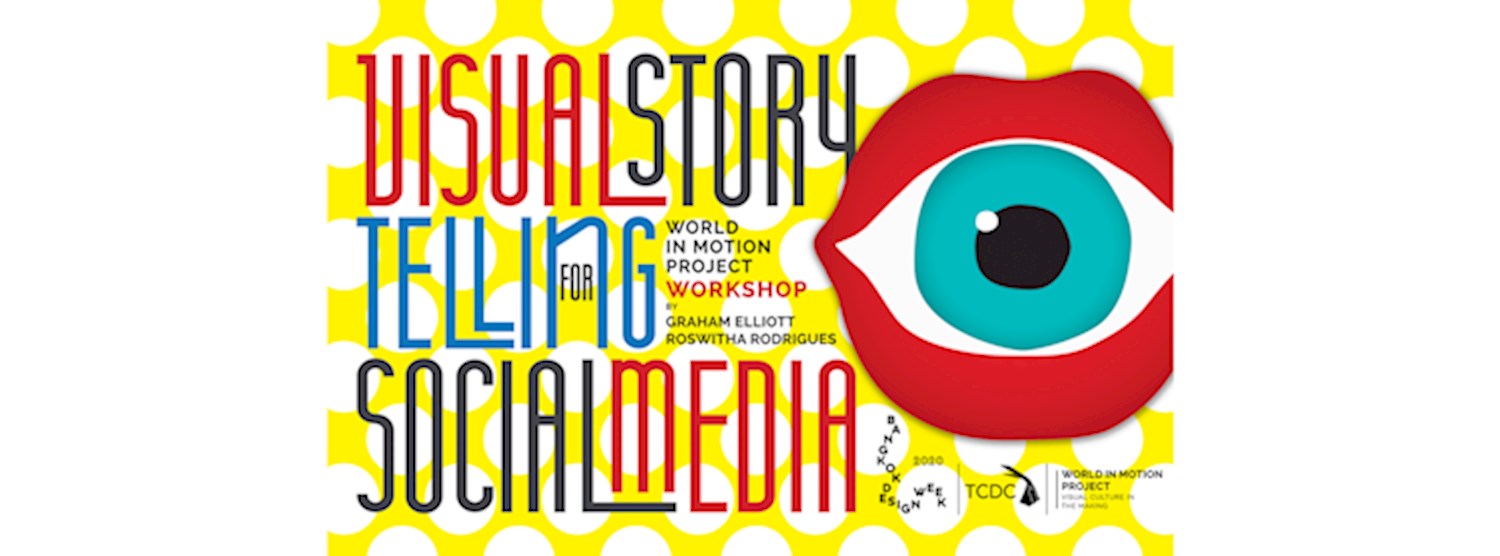 World in Motion Project: Storytelling for Social Media Workshop (Session 2) Zipevent