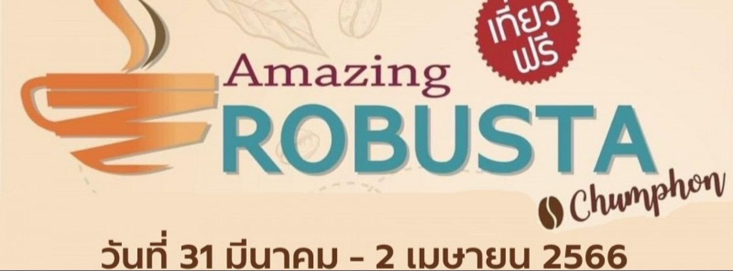 Amazing Robusta @ Chumphon 2566 Zipevent