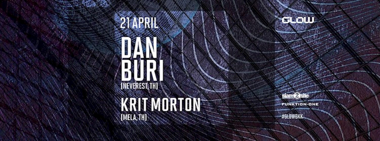 GLOW w/ Dan Buri [Neverest, TH] Zipevent