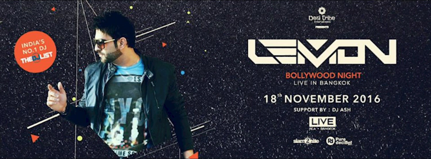Bollywood Night* Desi Tribe Presents DJ LEMON Live In Bangkok Zipevent